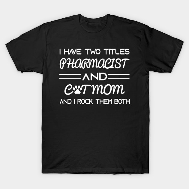 pharmacist T-Shirt by Elhisodesigns